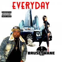 Bruse Wane - Everyday by Bruse Wane