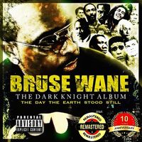 The Dark knight Album The Day The Earth Stood Still  by Bruse Wane
