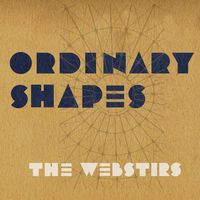 Ordinary Shapes by The Webstirs