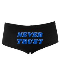 womens' never trust boyshorts