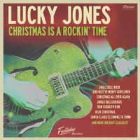 Christmas is a Rockin' Time by Lucky Jones