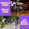 Home'sCOOL skate club- ROLLERSKATERS