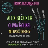 Alex Blocker, Olivia Roumel, Nu Bass Theory