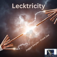 Lecktricity by Joggyn Smyler - Frank Zee