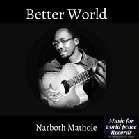 Better World by Narboth Mathole