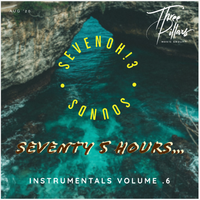 Seventy 5 Hours ... Instrumentals vol.6 by SevenOh!3 Sounds