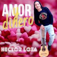 AMOR Y DINERO by Hector Loza