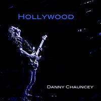 HOLLYWOOD by Danny Chauncey