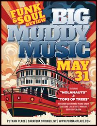 Big Muddy Music Funk & Soul Revue !   - The NolaNauts & Tops of Trees @ Putnam Place