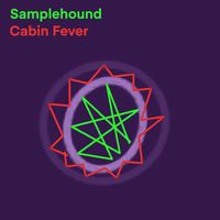Cabin Fever  by Samplehound