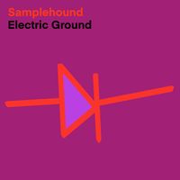 Electric Ground by Samplehound