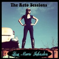The Reto Sessions by Lisa-Marie Johnston