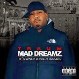 2014 Traum-  Mad Dreamz It's Only a Nightmare (Artist / Producer)
