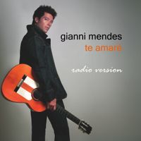 Te Amaré - Radio Version by GIANNI MENDES