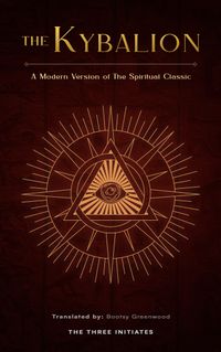 The Kybalion: A Modern Version of the Spiritual Classic EPUB + PDF