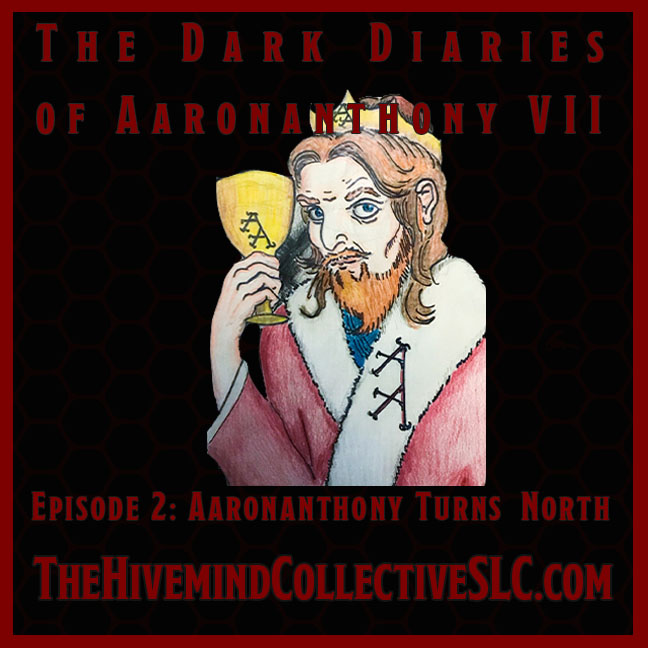 Episode 2: Aaronanthony Turns North
