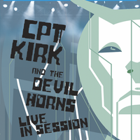 "CPT. Kirk and the Devil Horns" - Live in Session by Kirk Covington