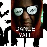 Dance Yall by Funknoshus