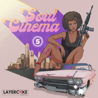 The Soul Cinema 5 by Layercake Samples