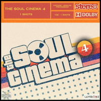 The Soul Cinema 1 Shots Part 4 by Layercake Samples