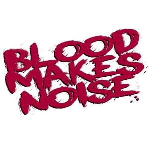 Blood Makes Noise