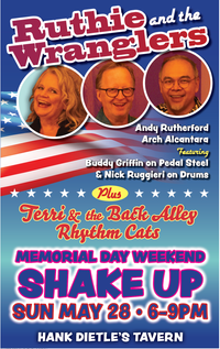 Ruthie and the Wranglers Memorial Day Weekend Shake Up w/Terri & the Back Alley Rhythm Cats!