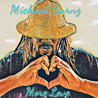 More Love by Michael Burnz 