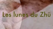 Les Lunes du Zhü