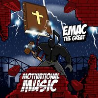 Motivational Music by Emac the Great