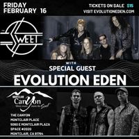The Sweet with special guest Evolution Eden