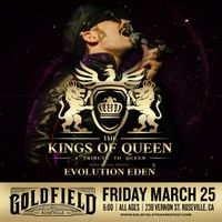 The Kings of Queen (Queen Tribute) with special guest Evolution Eden