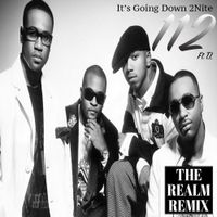 It's Going Down 2Nite (The Realm Remix) by 112 Ft T.I.