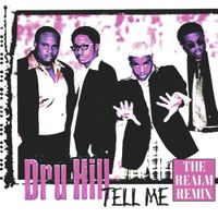 TELL ME (THE REALM REMIX) by DRU HILL 