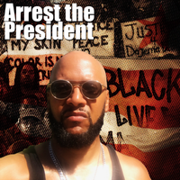 Arrest the President by BigChessDC