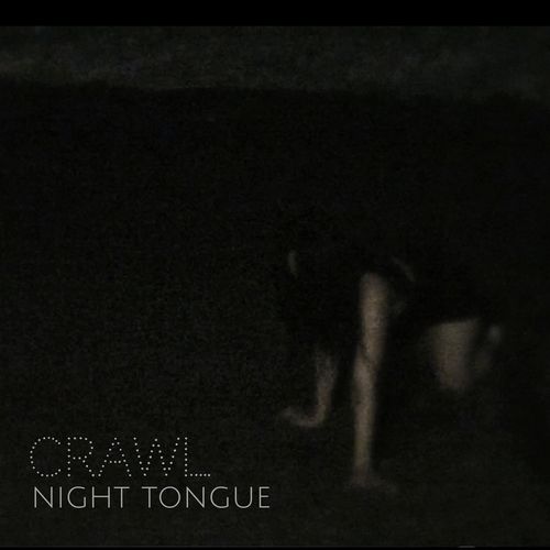 Night Tongue Crawl