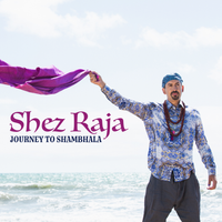 Journey to Shambhala by Shez Raja