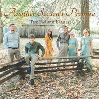 Field Behind the Plow - Another Season's Promise by Farnum Family