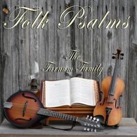 Folk Psalms  by Farnum Family