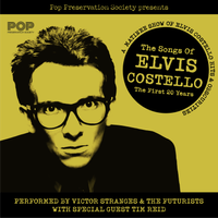 The Songs of ELVIS COSTELLO by Victor Stranges & The Futurists + Special Guest Tim Reid