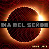 Dia Del Señor by Jorge Luis