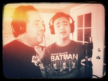 "Jason and Chuck in the moment, while tracking more vocals"
