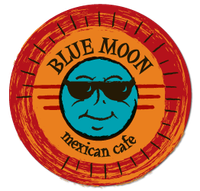   BLUE MOON MEXICAN CAFE 