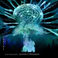 Chains  by Justin T Freeman (feat Philip Kay)