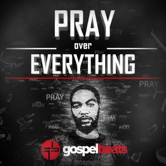 Pray Over Everything Album