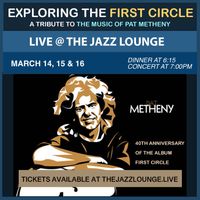 Exploring The First Circle: A Tribute to the Music of Pat Metheny