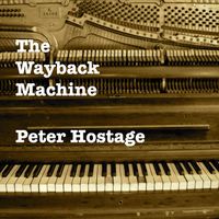 The Wayback Machine by Peter Hostage