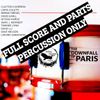 PERCUSSION ONLY Score and Parts The Downfall of Paris for Percussion as performed by The Rolling Buzzards Brigade