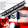 FULL SCORE and Parts The Downfall of Paris for Brass and Percussion as performed by The Rolling Buzzards Brigade