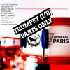 TRUMPET I & II Parts The Downfall of Paris as performed by The Rolling Buzzards Brigade