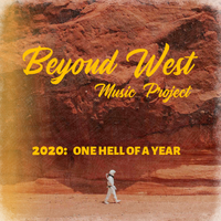 2020: One Hell of a Year by Beyond West
